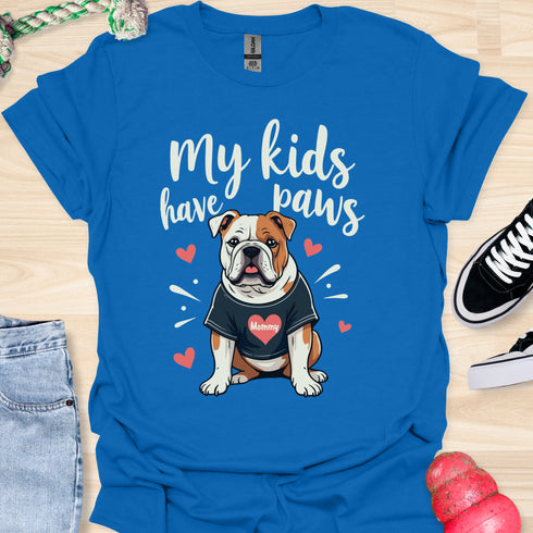 My kids have paws - V5 - Mommy Shirt T-Shirt